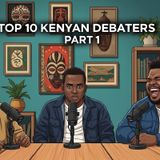 Ranking Top 10 speakers in the +254 - Part 1