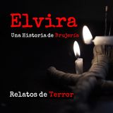 Elvira | Relatos y Leyendas de Terror