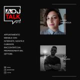 07 - A-DJ TALK - Laura Sinigaglia  - Luca Cassani