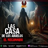 La casa de los abuelos | 2da parte