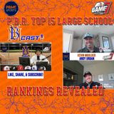 P.B.R. Top 15 Large School Rankings Revealed | YBMcast