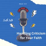 Psalm 12:6 - Handling Criticism for Your Faith