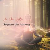 Sequenz der Atmung | ca. 19 Min | Folge 144