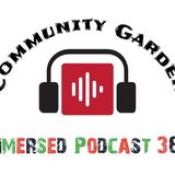 "Community Garden" with Leontrae "Boss Jones" Community Activitst