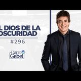 Predicas de Dante Gebel #296  El Dios de la oscuridad