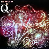 MAGV & The Quest. Love American Style