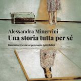 Alessandra Minervini "Una storia tutta per sé"