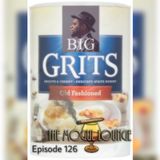 The Mogul Lounge Episode 126: Big GRIT