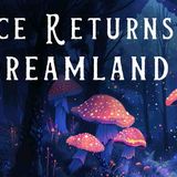 Alice Returns to Dreamland - FALL ASLEEP with a Story - A Peaceful Sleepy Story