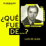El Pirurris | ¿Qué fue de…? Luis de Alba, actor y comediante mexicano