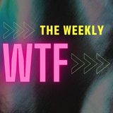 Weekly WTF - January 26 2022