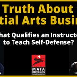 7. What Qualifies an Instructor to Teach Self-Defense?