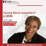 Episode 43 - Are You Facing Micro-inequities at Work? How to Take Your Power Back