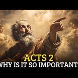 Why Is Acts 2 the Most Powerful Chapter in the Bible