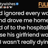 Why did my dad believe his new girlfriend instead of getting me to the hospital