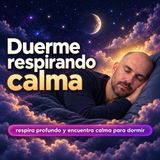¡¡CALMA ANTES DE DORMIR PROFUNDO!! Para la noche esta MEDITACIÓN para DORMIR PROFUNDO (Respiración)