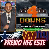 Previo NFC ESTE / 4 Downs Con Viruega NFL 2024 @PabloViruega