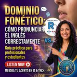 #Episodio16 | Dominio Fonético: Cómo Pronunciar la R y la L en Inglés Correctamente