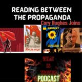 #81 Reading Between the Propaganda , Cory Hughes Joins! #ukraine #Ukrainewar #Russia #Ukraineconflict #putin #propaganda