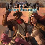 Deadlands: Lost Colony - E0