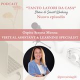 S1 EP.6 - L'importanza di adattabilità e condivisione nel lavoro da remoto - con Serena Menna