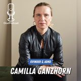 Kvinder, ADHD og sen udredning (med Camilla Ganzhorn, direktør i ADHD-foreningen)