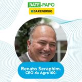 CEO da Agro100 e Agro Ferrari: Renato Seraphim