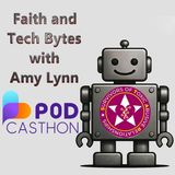 Podcasthon - Faith and Tech Bytes with Amy Lynn
