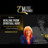 Danielle Bernock Interview: Healing from Spiritual hurt