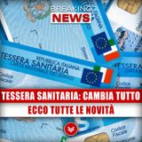 Tessera Sanitaria, Cambia Tutto: Ecco Tutte Le Novità!