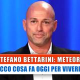 Stefano Bettarini, Meteora: Ecco Cosa Fa Oggi Per Vivere!