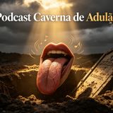 Caverna de Adulão Podcast - LÍNGUA