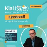 KIAI – Episodio 3: Parkinson, Alzheimer e sclerosi multipla