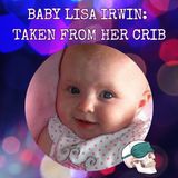 The Disappearance of Baby Lisa Irwin