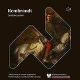 Tropem obrazów z kolekcji Stanisława Augusta Poniatowskiego #6 Frick Collection w Nowym Jorku, Rembrandt, Jeździec polski