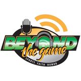 Beyond The Game -  4/3/2020