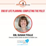 3/25/17: Dr. Susan Tolle, Director, OHSU Center for Ethics in Health Care w/ Oregon Health & Science University | End of Life Planning POLST