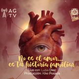 No es el amor… es tu historia familiar | Constelaciones Familiares con Luisa Diez
