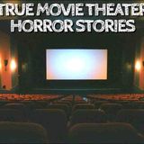 5 True Movie Theater Horror Stories
