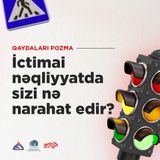 İctimai nəqliyyatda sizi nə narahat edir?