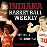 Indiana Basketball Weekly:Big Ten Tourney Preview W/Collin Hartman, Steve Risley and Kent Sterling