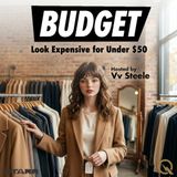 Budget Style - Unlock a luxury look for less with Vv Steele
