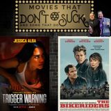 Movies That Don't Suck and Some That Do: Trigger Warning/The Bikeriders