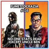 #135 No one stays dead except Uncle Ben