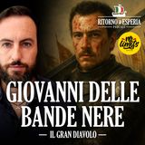 Giovanni delle Bande Nere: il gran diavolo
