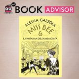 “Miss Bee e il fantasma dell’ambasciata” di Alessia Gazzola, nuovo giallo per la detective Bea
