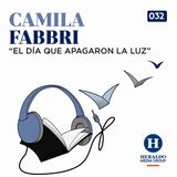 Crónicas | El Podcast Literario: Camila Fabbri retrata la tragedia en "El día que apagaron la luz"