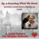 Ep 1 - Knowing What We Need, a conversation with Sean Brown