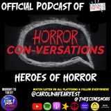 Horror CON-Versations - Heroes of Horror