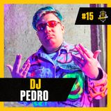 Dj Pedro - TorresmoCast #15